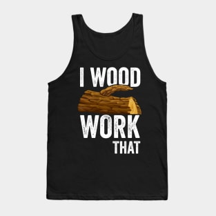 woodworking funny design for carpenter and woodworker Tank Top